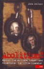 Abolition!: Newton, the Ex-slave Trader, and Wilberforce, the Little Liberator